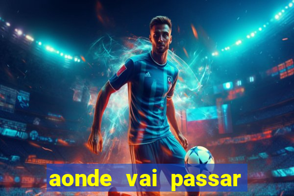 aonde vai passar jogo do inter